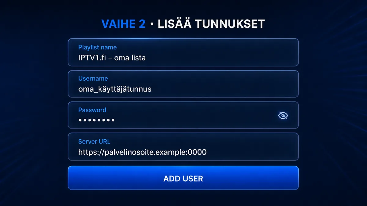 IPTV Smarters Pro ohjeet vaihe 2 – lisää turvalliset Xtream Codes -tiedot